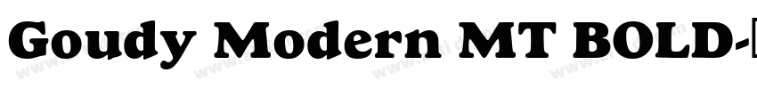 Goudy Modern MT BOLD字体转换 Goudy Modern MT BOLD字体转换